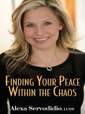 cover image of Finding Your Peace Within the Chaos